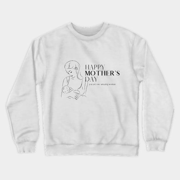 HAPPY MOTHERS DAY GIFT Crewneck Sweatshirt by sarsarahstore